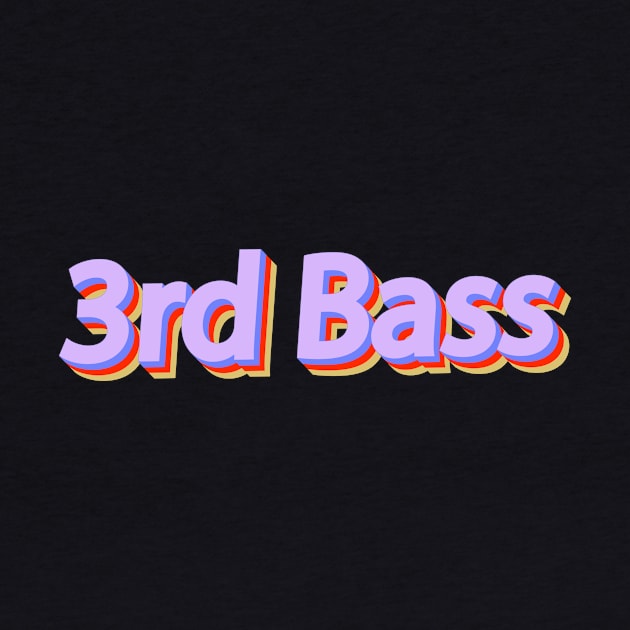 3rd Bass /</ Typography Design by OlasyMasy